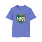 Keep It Green T-Shirt